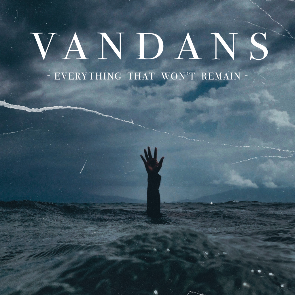 VANDANS - EYVERTHING THAT WON´T REMAIN (CD)